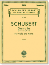 Schubert【Sonata per Arpeggione】for Viola and Piano Schubert【Sonata per Arpeggione】for Viola and Piano