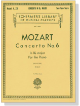 Mozart【Concerto No. 6 in B♭ major, K. 238】for the Piano ,Two-Piano Score Mozart【Concerto No. 6 in B♭ major, K. 238】for the Piano ,Two-Piano Score