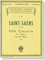 Saint-Saens【Fifth Concerto In F Major ,Op. 103】For the Piano , Two-Piano Score Saint-Saens【Fifth Concerto In F Major ,Op. 103】For the Piano , Two-Piano Score