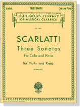 A. Scarlatti【Three Sonatas】for Cello and Piano A. Scarlatti【Three Sonatas】for Cello and Piano