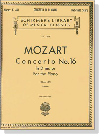 Mozart【Concerto No. 16 in D major , K. 451】for the Piano , Two-Piano Score