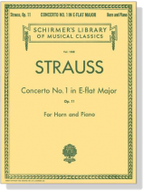 Richard Strauss【Concerto No. 1 in E-flat Major , Op. 11】for Horn and Piano