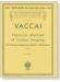 Vaccai【Practical Method】For Mezzo-Soprano(Alto) or Baritone