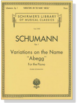 Schumann【Variations On The Name Abegg , Op. 1】for The Piano