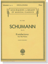 Schumann【Kreisleriana ,  Op. 16 】for The Piano