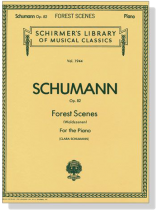 Schumann【Forest Scenes(Waldszenen) , Op. 82】for The Piano