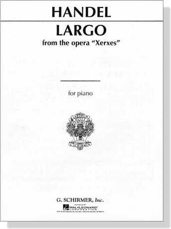 Handel【Largo From The Opera , Xerxes】for Piano