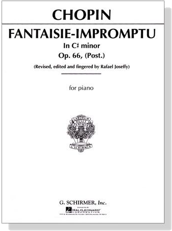 Chopin【Fantaisie-Impromptu In C# Minor, Op. 66,(Post.)】for Piano