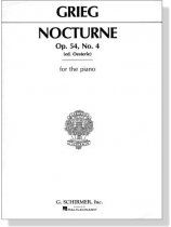 Grieg【Nocturne , Op. 54 No. 4】for The Piano Grieg【Nocturne , Op. 54 No. 4】for The Piano