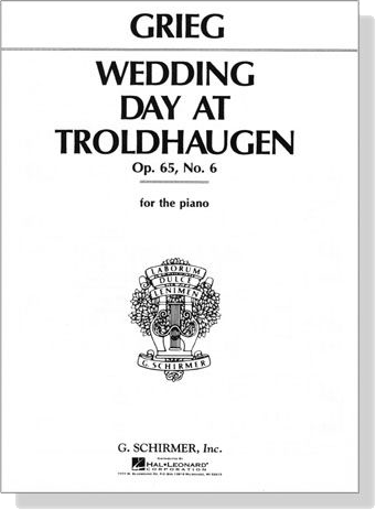 Grieg【Wedding Day At Troldhaugen , Op. 65  No.6】for The Piano