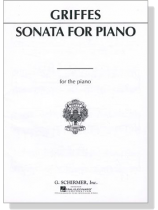 Griffes【Sonata】for Piano Griffes【Sonata】for Piano