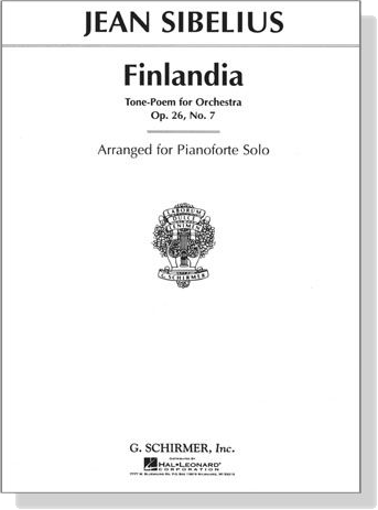 Sibelius【Finlandia , Tone-Poem for Orchestra , Op. 26, No.7】Arranged for Pianoforte Solo