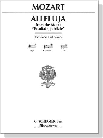 Mozart【Alleluja-From the Motet (Exsultate, jubilate)】for Voice and Piano , Medium Mozart【Alleluja-From the Motet (Exsultate, jubilate)】for Voice and Piano , Medium
