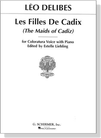 Delibes【Les Filles De Cadix(The Maids of Cadiz)】for Coloratura Voice with Piano