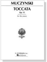 Muczynski【Toccata , Op. 15】for The Piano