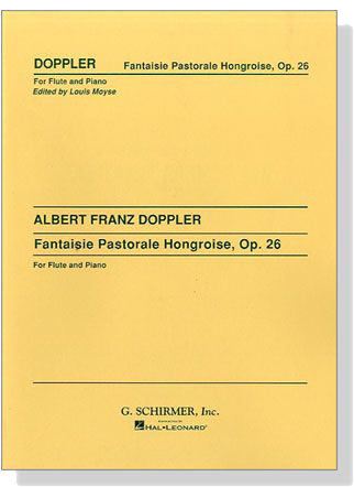 Albert Franz Doppler【Fantaisie Pastorale Hongroise, Op. 26】for Flute and Piano