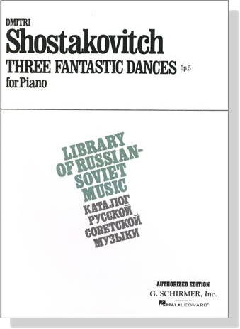 Dmitri Shostakovich 【Three Fantastic Dances, Op. 5】for Piano