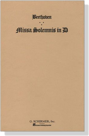 Beethoven【Missa Solemnis In D】 Beethoven【Missa Solemnis In D】