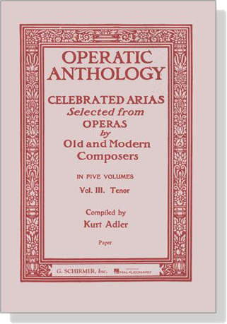 Operatic Anthology (Adler) , Vol. Ⅲ Tenor