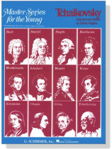 Tchaikovsky【Master Series for the Young】for Piano