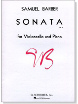 Samuel Barber 【Sonata Op. 6】for Violoncello and Piano Samuel Barber 【Sonata Op. 6】for Violoncello and Piano