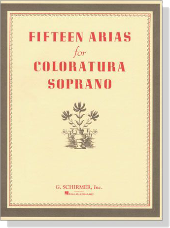 Fifteen Arias for Coloratura Soprano