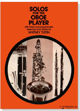 Solos for the Oboe Player with Piano Accompaniment Solos for the Oboe Player with Piano Accompaniment