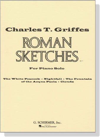 Griffes【Roman Sketches , Op. 7】Piano Solo