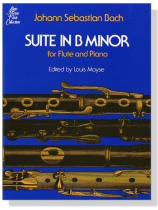 J.S. Bach【Suite in B Minor】for Flute and Piano J.S. Bach【Suite in B Minor】for Flute and Piano