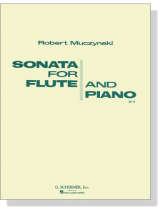 Robert Muczynski【Sonata , Op. 14】for Flute and Piano