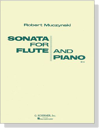 Robert Muczynski【Sonata , Op. 14】for Flute and Piano