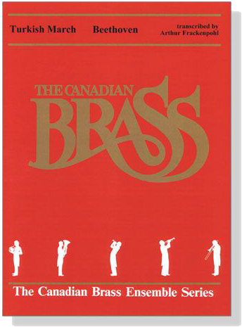 The Canadian Brass【Beethoven : Turkish March】for Brass Quintet