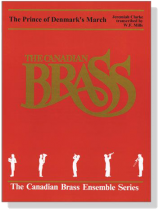 The Canadian Brass【The Prince of Denmark's March】for Brass Quintet