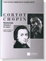 Cortot / Chopin【Nocturnes , Volume 2】for Piano Cortot / Chopin【Nocturnes , Volume 2】for Piano