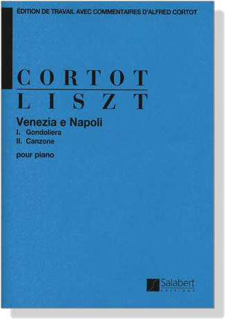 Liszt- Cortot【Venezia e Napoli】Pour Piano