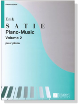 Satie【Piano-Music , Volume 2】Pour Piano Satie【Piano-Music , Volume 2】Pour Piano