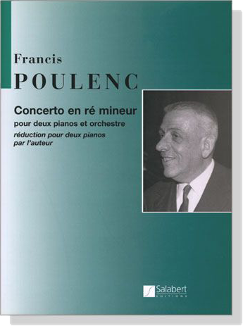 Poulenc【Concerto en re Mineur】Pour Deux Pianos et Orchestre
