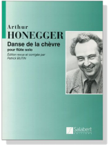 Arthur Honegger【Danse de la chèvre】pour Flûte solo Arthur Honegger【Danse de la chèvre】pour Flûte solo