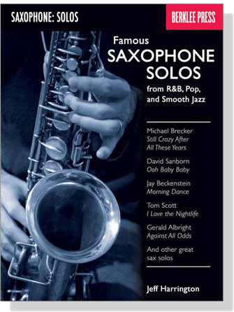 Famous【Saxophone Solos】from R&B, Pop, and Smooth Jazz