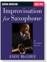 Improvisation for【Saxophone】The Scale/Mode Approach Improvisation for【Saxophone】The Scale/Mode Approach