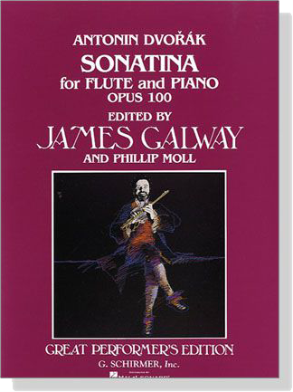 Antonín Dvorák【Sonatina , Opus 100】for Flute and Piano Antonín Dvorák【Sonatina , Opus 100】for Flute and Piano