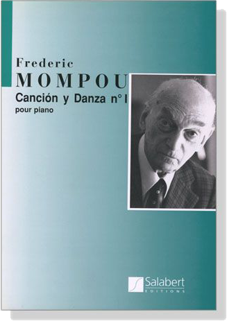 Mompou【Cancion y Danza No. 1】Pour Piano