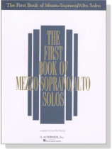 The First Book of Mezzo-Soprano/Alto Solos The First Book of Mezzo-Soprano/Alto Solos