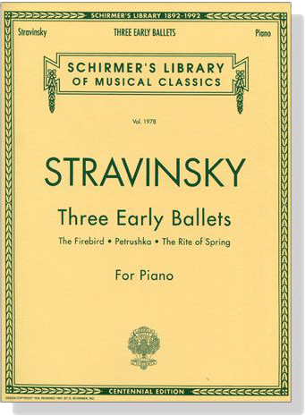 Stravinsky【Three Early Ballets】The Firebird, Petrushka, The Rite of Spring for Piano