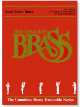 The Canadian Brass【Beale Street Blues】for Brass Quintet The Canadian Brass【Beale Street Blues】for Brass Quintet