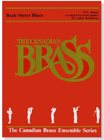 The Canadian Brass【Beale Street Blues】for Brass Quintet
