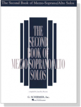 The Second Book of Mezzo-Soprano/Alto Solos The Second Book of Mezzo-Soprano/Alto Solos