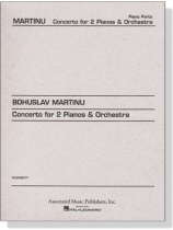 Martinu【Concerto】for 2 Pianos & Orchestra Martinu【Concerto】for 2 Pianos & Orchestra