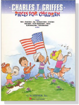 Charles T. Griffes【Pieces For Children】for The Piano Charles T. Griffes【Pieces For Children】for The Piano