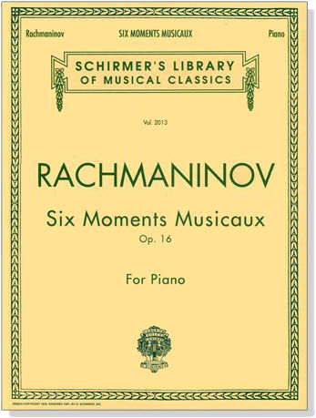 Rachmaninov【Six Moments Musicaux, Op. 16】for Piano